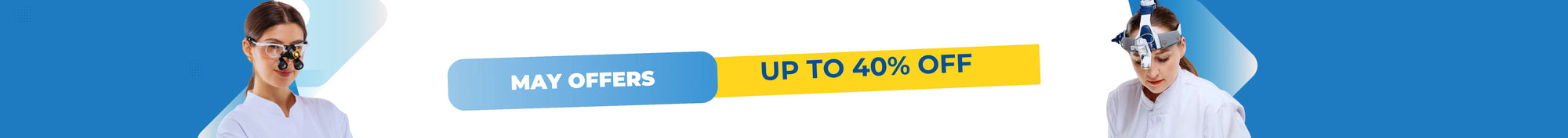 May Offers — Up to 40% Off